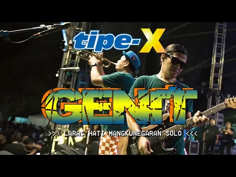 Download MP3 TIPE-X - GENIT LIVE IN LARAS HATI MANGKUNEGARAN SOLO