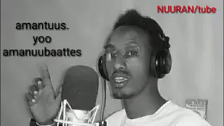 New Oromo Musis 2020 Galataa Labuu Amantus Yo Amanu Baattees  New Oromo Musis 2020 Galataa Labuu Amantus Yo Amanu Baattees