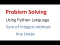 Sum of Integers Using Formula in Python No Loops VS Code Tutorial