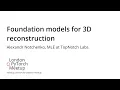 Foundation models for 3D reconstruction - Alexandr Notchenko PyTorch Meetup