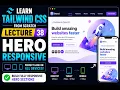 Tailwind CSS Tutorial for Beginners Build a Responsive Hero Section Lecture 38