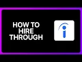 How To Hire Through Indeed Tutorial