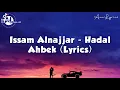 Download Lagu Hadal ahbek (lyrics)
