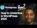 How to Underline in WordPress 2025 Easy Guide