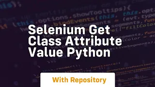 selenium get class attribute value python