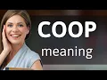 Coop what is COOP meaning