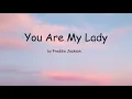 You Are My Lady by Freddie Jackson (Lyrics)