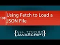 JavaScript Tip Using fetch to Load a JSON File