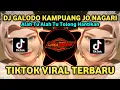 Download Lagu DJ GALODO KAMPUANG JO NAGARI (LAGU MINANG) TIKTOK VIRAL TERBARU 2024 BY DJ LIMA ENAM