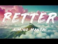 nimino, Manta - Better (Lyrics)