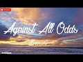 Download Lagu AGAINST ALL ODDS - BOYCE AVENUE
