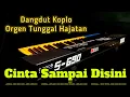 Lagu Cinta Sampai Disini - Dangdut Orgen Tunggal Yamaha PSR SX 700
