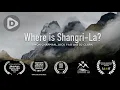 Download Lagu Where is Shangri-La? | Documentary