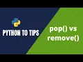 Python Top Tips Difference between Pop and Remove Methods in Python