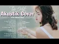 Top 40 Lagu Akustik Cover Terbaru 2022 || Lagu Pengantar Tidur Saat Santai || Lagu cover