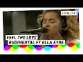 Download Lagu Rudimental ft. Ella Eyre - Feel The Love | 3FM Live