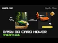 3D Card Hover Image Animation using HTML and CSS CSS Opacity CSS Inset CSS Transform