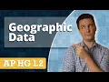 Types of Geographic Data AP Human Geography Review Unit 1 Topic 2