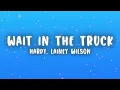 HARDY - wait in the truck (Lyrics) ft. Lainey Wilson