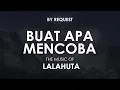 Download Lagu Buat Apa Mencoba | LALAHUTA