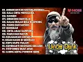 Download Lagu UNCLE DJINK - ANDAIKAN KAU DATANG KEMBALI, KALA CINTA MENGGODA |  ALBUM COVER REGGAE UNCLE DJINK