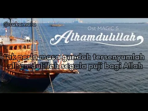 Download MP3 Sridevi Da5, Afan Da5, Eby Da5 - Alhamdulillah (Lirik Lagu) Ost Magic 5