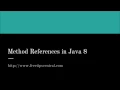 Java 8 Method Reference Tutorial - Part 1