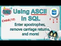 SQL Using ASCII to Enter Apostrophes Remove Carriage Returns and more