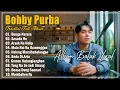 Download Lagu Bobby Purba Full Album || Album Batak Terbaru 2025 Hits Viral