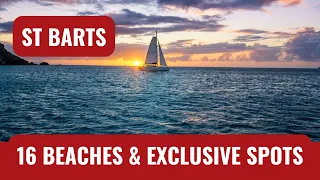 WE SAILED ST. BARTS – 16 BEACHES & EXCLUSIVE SPOTS YOU HAVE TO SEE!