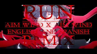 Run Aim Wind English Spanish Remix 
