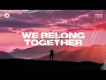 Download Lagu Kayote x Bastyan - We Belong Together (ft. Michael Hausted) [LYRICS]