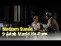 Download Lagu Merduu!! Nadzom Sunda | 9 Adab Murid Ka Guru