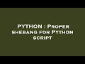 PYTHON Proper shebang for Python script