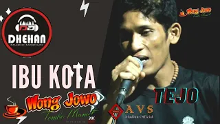 Download IBU KOTA TEJO DEMBIK  DHEHAN JENGGOT  WONG JOWO avs MP3