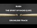 Rush - The Spirit Of Radio (LIVE) [drumless]