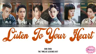 Download BiBi Zhou - Listen To Your Heart Lyrics [Eng \u0026 Pin] Twelve Legends OST MP3