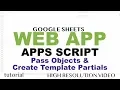 Template Partials Passing Objects - Google Apps Script Web App Tutorial