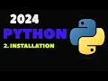 2024 Python Programming Lesson 2 - Installation