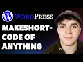 How to Make Shortcode of Anything in Wordpress Full 2025 Guide