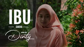 Download IBU - SAKHA | DINTY COVER MP3