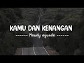 Download Lagu Kamu Dan Kenangan - Maudy Ayunda (star musik