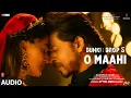 Download Lagu Dunki:O Maahi(Audio) Shah Rukh Khan | Rajkumar Hirani | Taapsee Pannu | Pritam,Arijit Singh,Irshad K