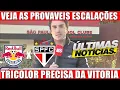 Download Lagu 🔴⚪⚫ BRAGANTINO X SÃO PAULO FC – ESCALAÇÕES PROVÁVEIS NO BRASILEIRÃO 2025! ⚽🔥