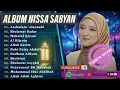 SHOLAWAT MERDU NABI TERBARU | NISSA SABYAN FULL ALBUM TERPOPULER 2025 | SHOLAWAT NABI MERDU DIKALBU