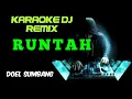 DJ RUNTAH - DOEL SUMBANG ( KARAOKE DJ REMIX NADA CEWEK + LIRIK )