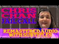 Chris Chan Jail Call Remastered Subtitles