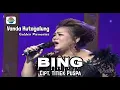 Download Lagu Vanda Hutagalung - BING - Cipt. Titiek Puspa