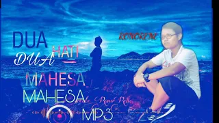 Download DUA HATI ( MAHESA) MP3