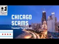 Chicago Tourist Traps Scams in Chicago